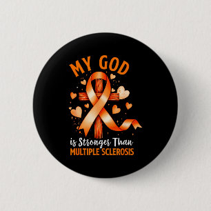 Badge Rond 5 Cm Dieu est plus fort que la croix de sclérose en pla