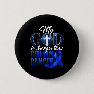 Badge Rond 5 Cm Dieu est plus fort que le cancer du colon colorect