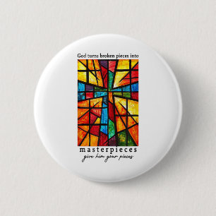 Badge Rond 5 Cm Dieu Transforme Des Pièces Cassées En Chefs-D'Oeuv