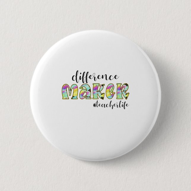 Badge Rond 5 Cm Différence de l'art enseignant Faire la vie de l'e (Devant)