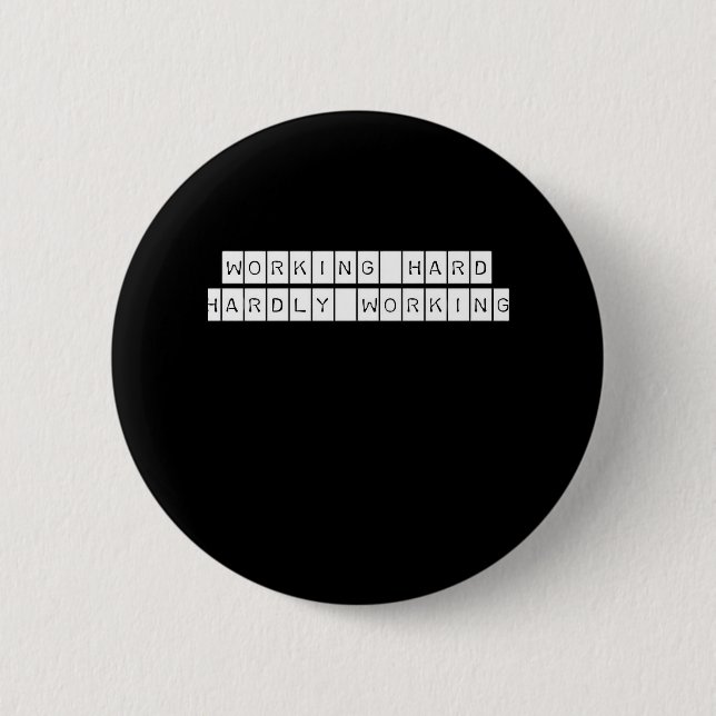 Badge Rond 5 Cm Difficile à travailler - Vibes de travail (Devant)