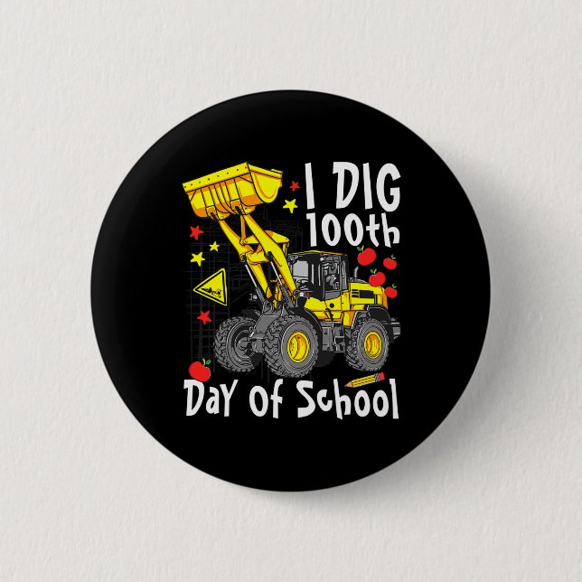 Badge Rond 5 Cm Dig 100E Jour De L'École D'Excavateur De Digger Da (Devant)