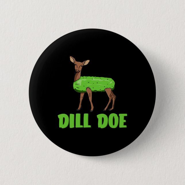 Badge Rond 5 Cm Dill Doe Funny Adulte Humour Amusant Nature Deer R (Devant)