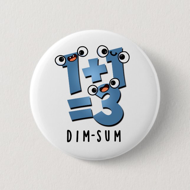 Badge Rond 5 Cm Dim Sum Funny Mathématiques jeu alimentaire (Devant)
