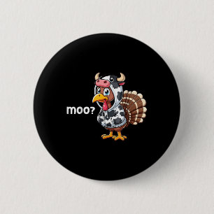 Badge Rond 5 Cm Dinde mignonne vache qui mugit tenue amusante de c