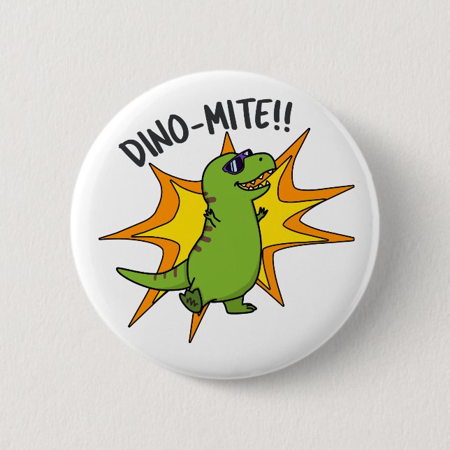 Badge Rond 5 Cm Dino-mite Funny TRex Dinosaur Pun (Devant)