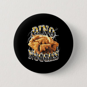 Badge Rond 5 Cm Dino Nuggies Nouveau Drôle Pour Hommes Femmes T-sh