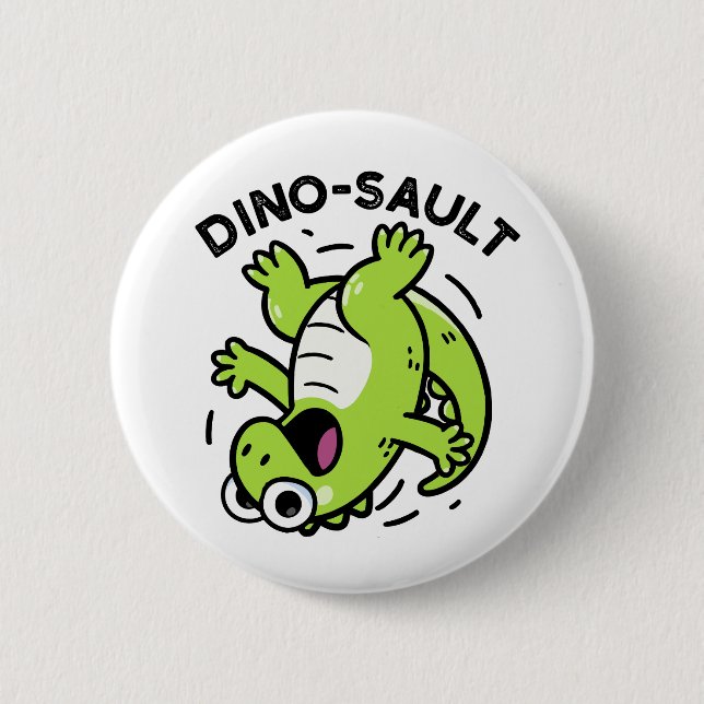 Badge Rond 5 Cm Dinosault Funny Dinosaur Pun (Devant)