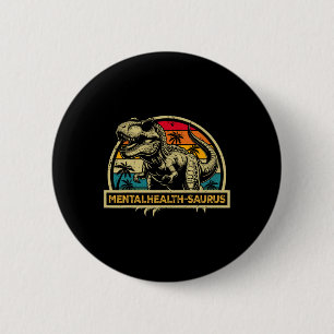 Badge Rond 5 Cm Dinosaure de santé mentale Mentalhealth-saurus