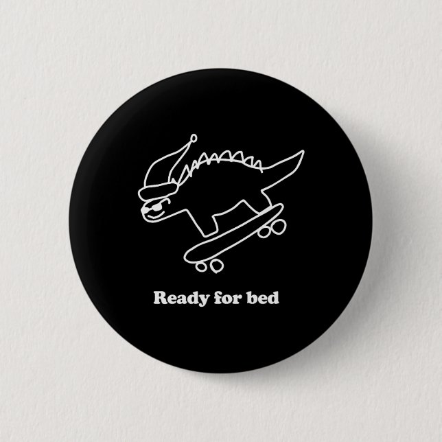 Badge Rond 5 Cm Dinosaure de skateboard prêt pour le lit  (Devant)