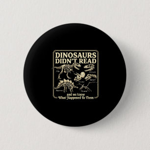 Badge Rond 5 Cm Dinosaures drôles n'ont pas lu les enfants rat de