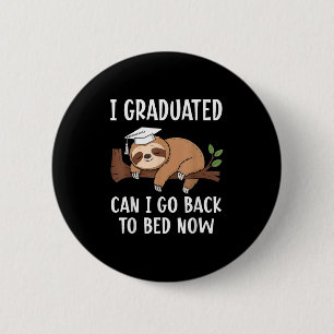 Badge Rond 5 Cm Diplômé Cool Je Suis Diplômé Puis-Je Retourner Au