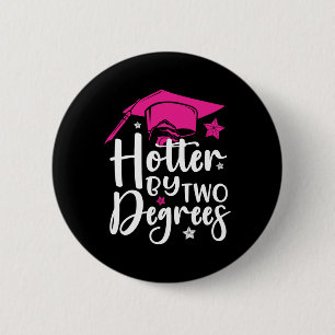Badge Rond 5 Cm Diplôme de deux degrés Hotter 2025 Diplôme Collège