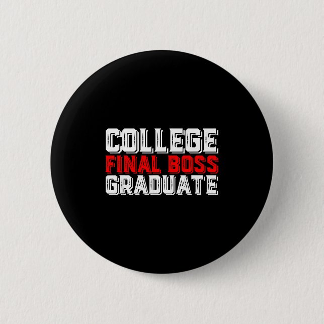 Badge Rond 5 Cm Diplômé de l'université Boss Final de la conceptio (Devant)