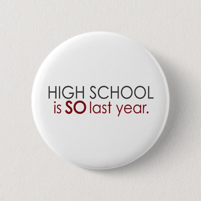 Badge Rond 5 Cm Diplômé drôle de lycée (Devant)