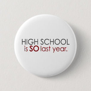 Badge Rond 5 Cm Diplômé drôle de lycée