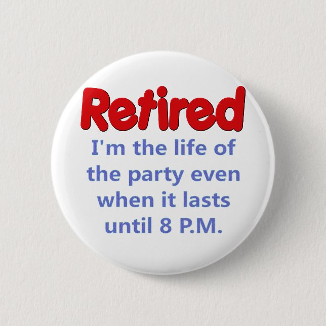 Badge Rond 5 Cm Dire drôle de retraite (Devant)