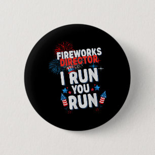 Badge Rond 5 Cm Directeur de Feux d'Artifice Je Cours Vous Cours 4