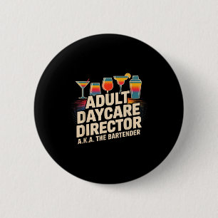 Badge Rond 5 Cm Directeur de garderie pour adultes drôle aka l'hum