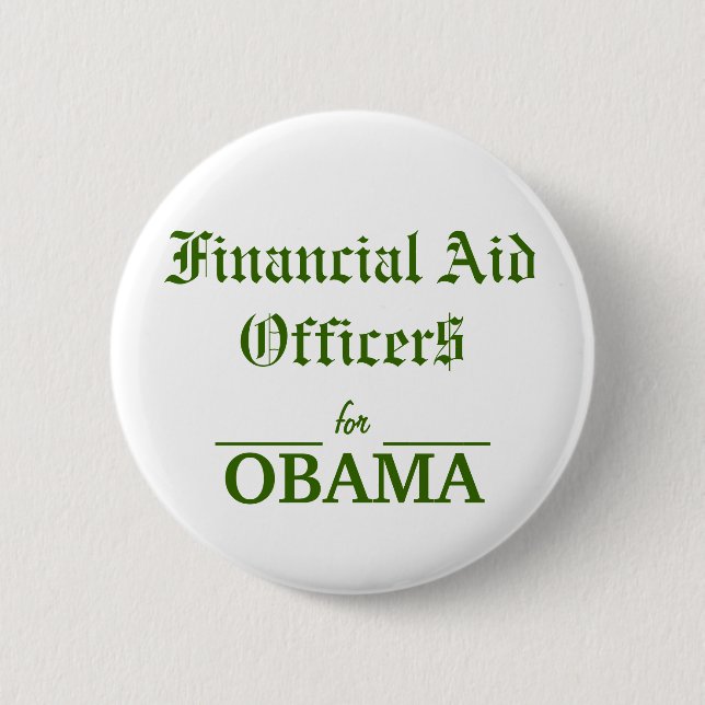 Badge Rond 5 Cm Dirigeants d'aide financière pour OBAMA (Devant)