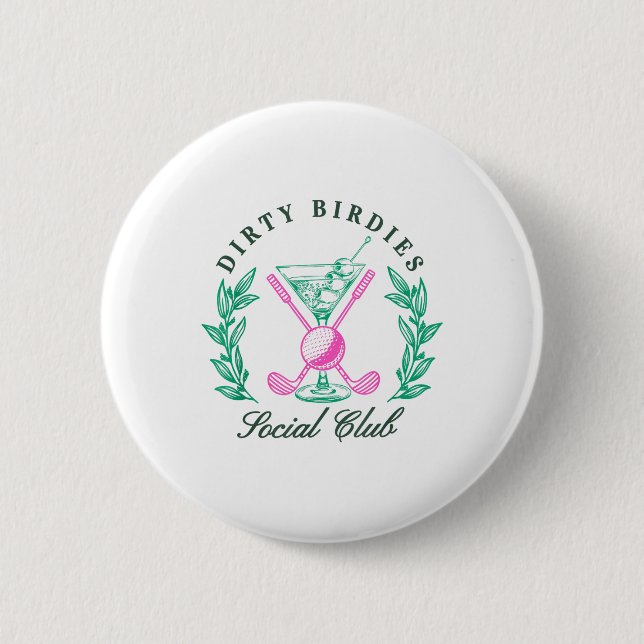 Badge Rond 5 Cm Dirty Birdies Social Club, Golf & amp; Boire (Devant)