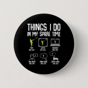 Badge Rond 5 Cm Disque Golf Que Je Fais Dans Mon Temps De Rechange