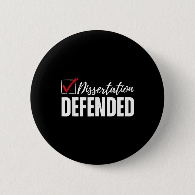 Badge Rond 5 Cm Dissertation Défendu Doctora Doctora Drôle (Devant)