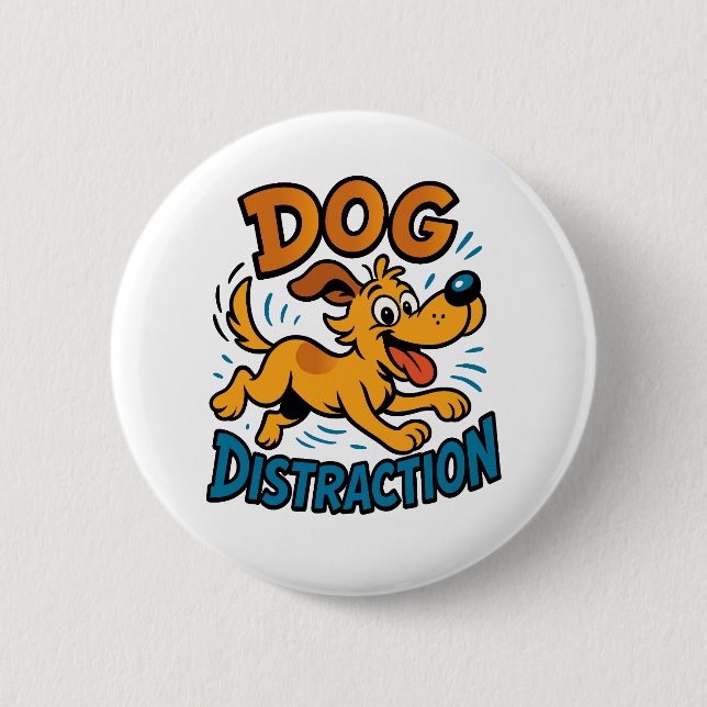 Badge Rond 5 Cm Distraction de chien (Devant)