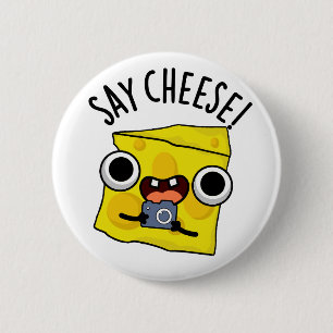 Badge Rond 5 Cm Dites Cheese Funny Photographe Pun