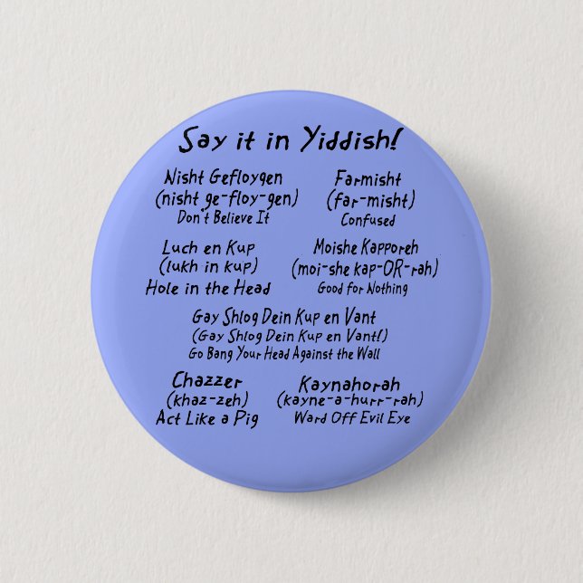Badge Rond 5 Cm Dites-le dans Yiddish (Devant)