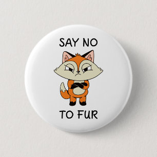 Badge Rond 5 Cm Dites non à Fur - Triste Fox