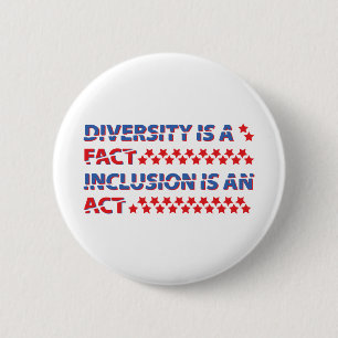 Badge Rond 5 Cm diversity is a fact. inclusion is an act.
