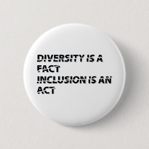 Badge Rond 5 Cm diversity is a fact inclusion is an act 1