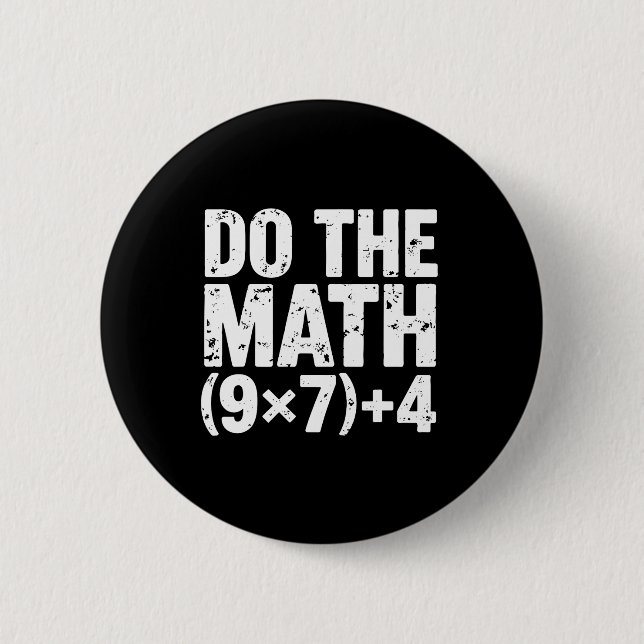 Badge Rond 5 Cm Do The Math 67 Meme Funny Six Seven Teacher  (Devant)