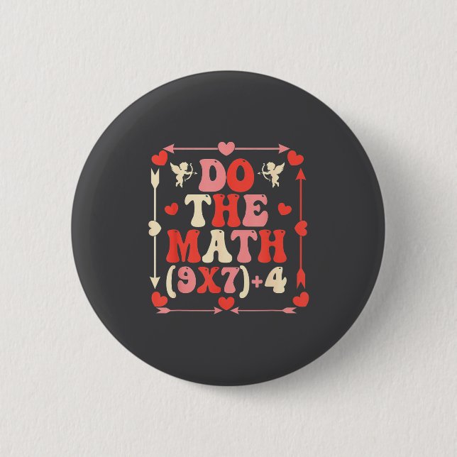 Badge Rond 5 Cm Do The Math Equation Valentine's Day Math Teacher  (Devant)