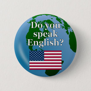 Badge Rond 5 Cm "Do you speak English ?" en anglais. Flag & globe