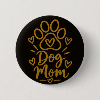 Badge Rond 5 Cm Dog Mom Cute Paw Print Dog Lover Gift