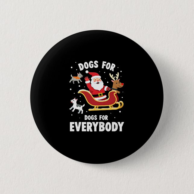 Badge Rond 5 Cm Dogs For Everybody Santa Funny Christmas Xmas (1) (Devant)
