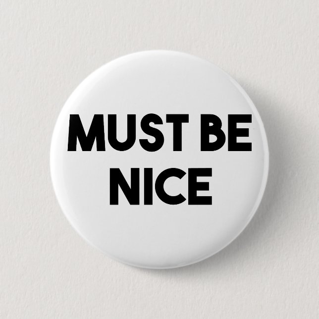 Badge Rond 5 Cm Doit être Nice (Devant)