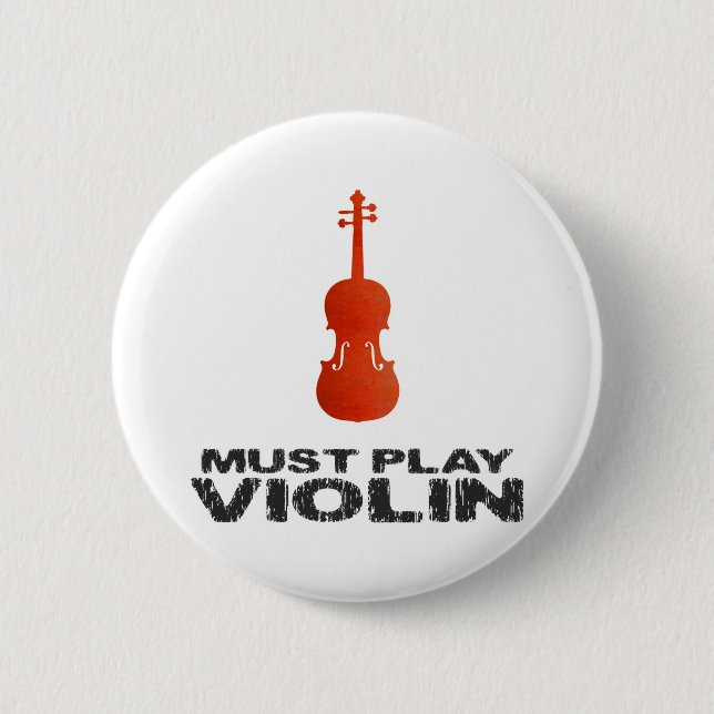 Badge Rond 5 Cm Doit jouer le violon (Devant)