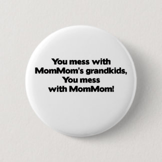 Badge Rond 5 Cm Don&apos ; désordre de t avec MomMom&apos ;