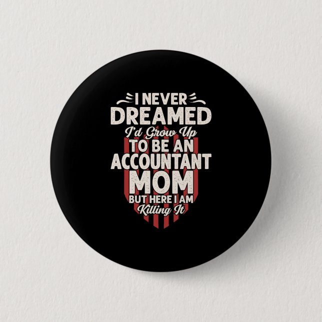 Badge Rond 5 Cm Don comptable | Être une maman comptable (Devant)