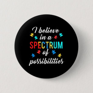 Badge Rond 5 Cm Don D'Autisme Avec Citation Pour Le Spectre De San