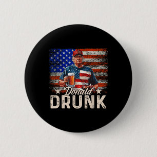 Badge Rond 5 Cm Donald Drunk Trump Boire de la bière 4 juillet Amé