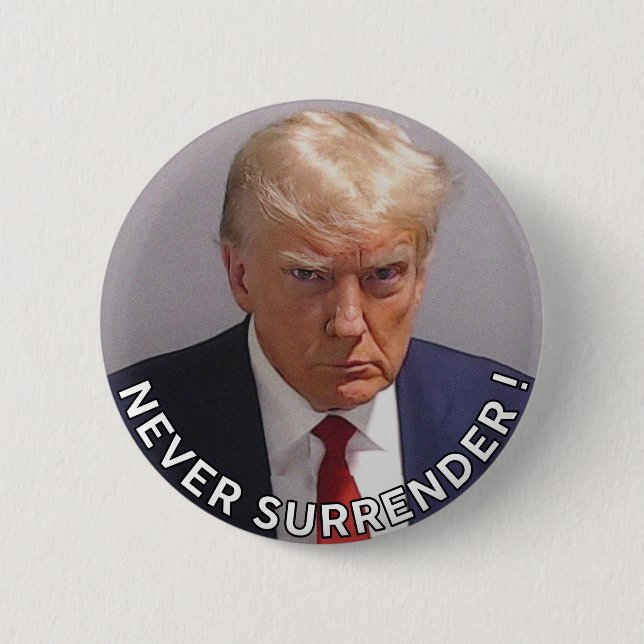 Badge Rond 5 Cm Donald Trump 2024 Mugshot ne se rend jamais (Devant)