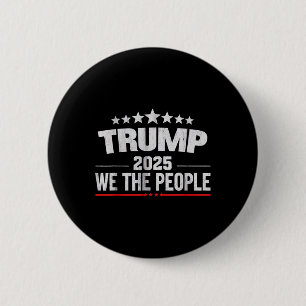 Badge Rond 5 Cm Donald Trump 2025 We The People 4 juillet Ellisy