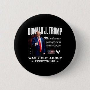 Badge Rond 5 Cm Donald Trump Avait Raison Sur Tout - Trump 20