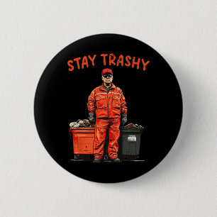Badge Rond 5 Cm Donald Trump cool Garge reste Trashy Funny Mega Tr
