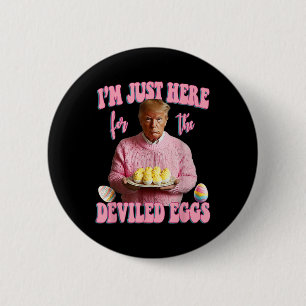 Badge Rond 5 Cm Donald Trump Est Drôle Pour Pâques Je Suis Juste I