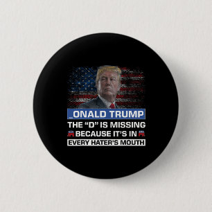 Badge Rond 5 Cm Donald Trump Le D est absent du soutien de Trump _
